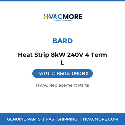 Bard Heat Strip 8kW 240V 4 Term L 8604-090BX