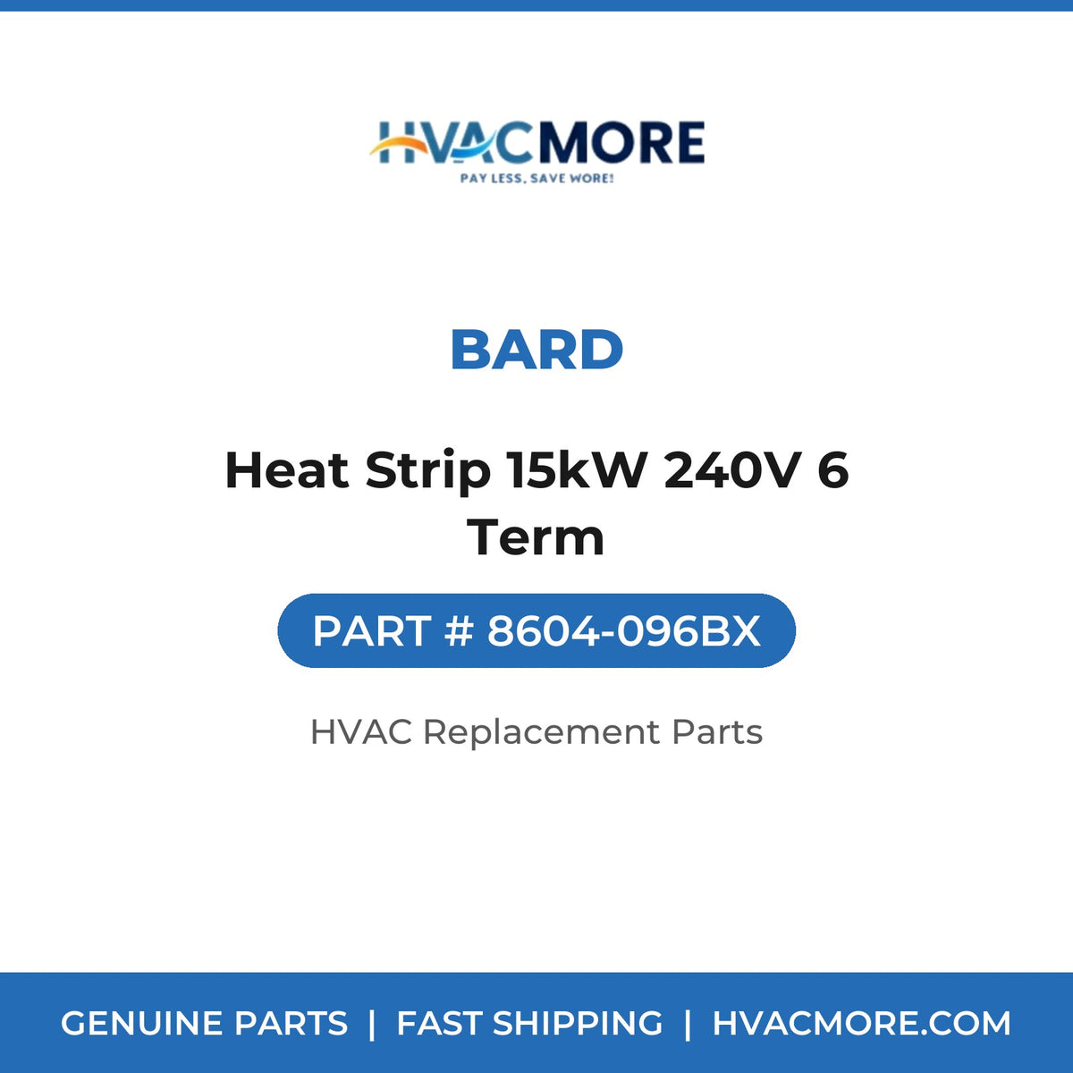 Bard Heat Strip 15kW 240V 6 Term 8604-096BX