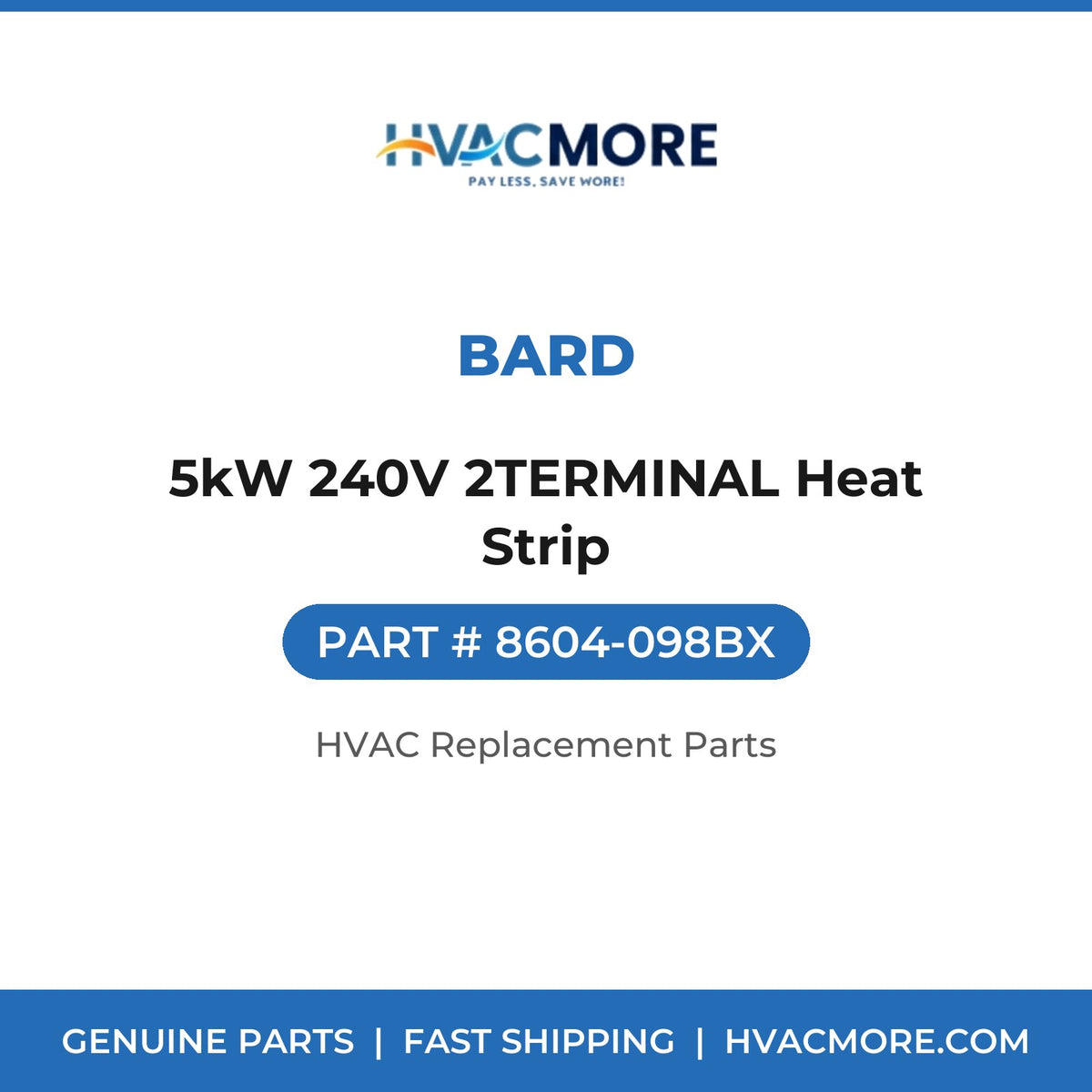 Bard 5kW 240V 2TERMINAL Heat Strip 8604-098BX