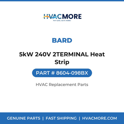 Bard 5kW 240V 2TERMINAL Heat Strip 8604-098BX