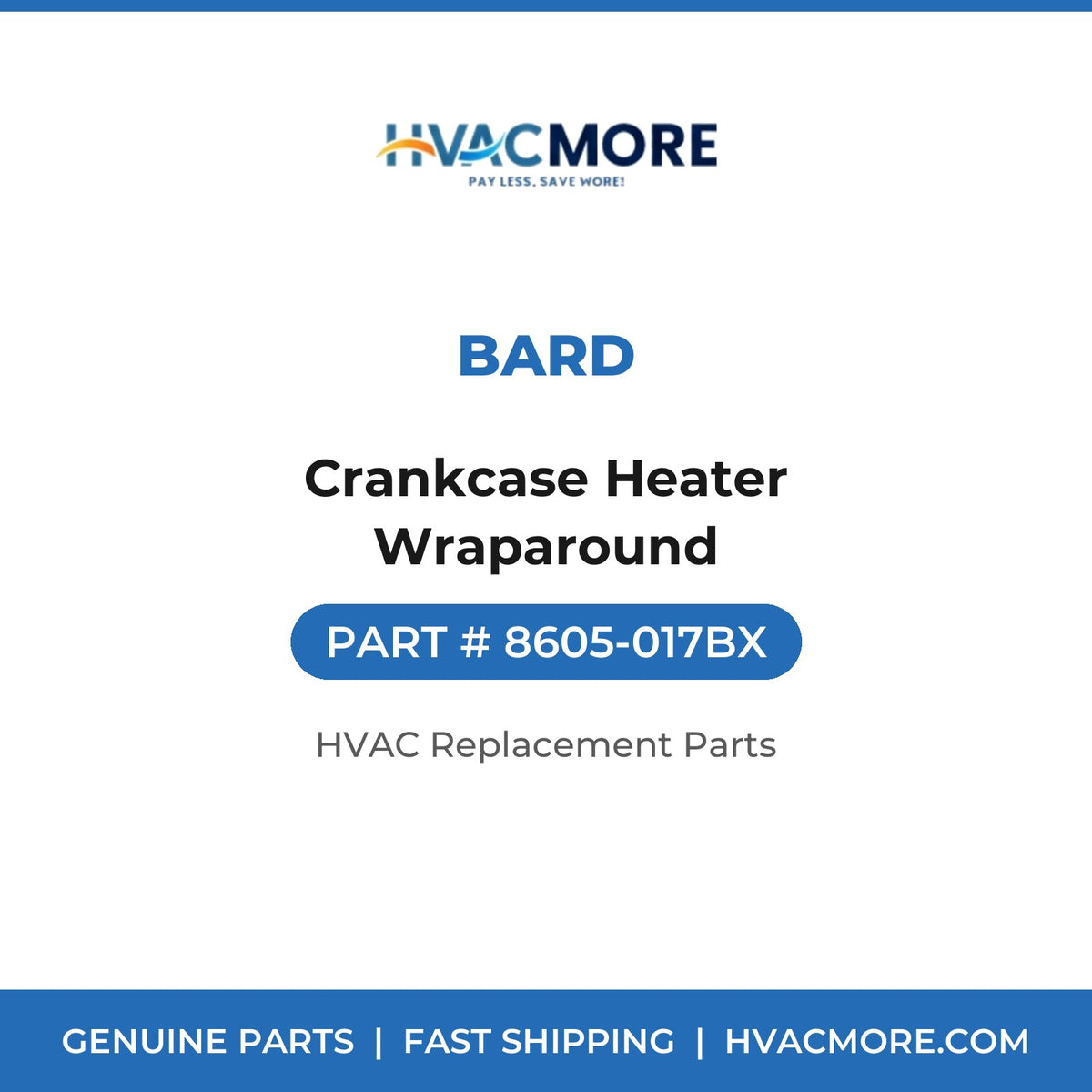 Bard Crankcase Heater Wraparound 8605-017BX
