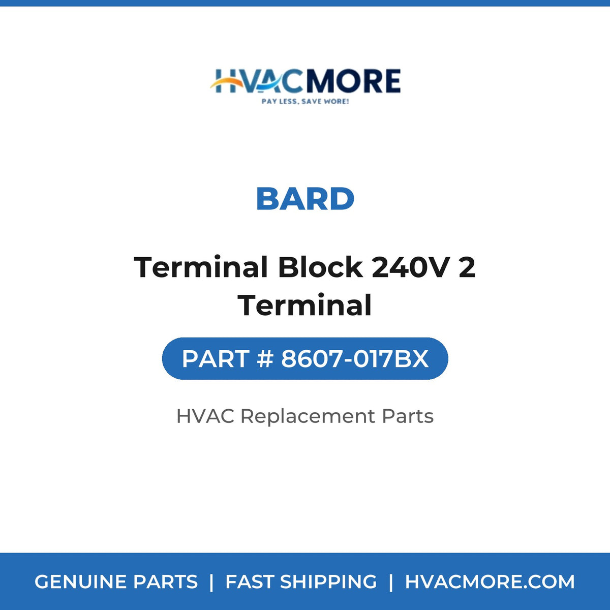 Bard Terminal Block 240V 2 Terminal 8607-017BX
