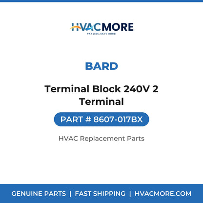 Bard Terminal Block 240V 2 Terminal 8607-017BX
