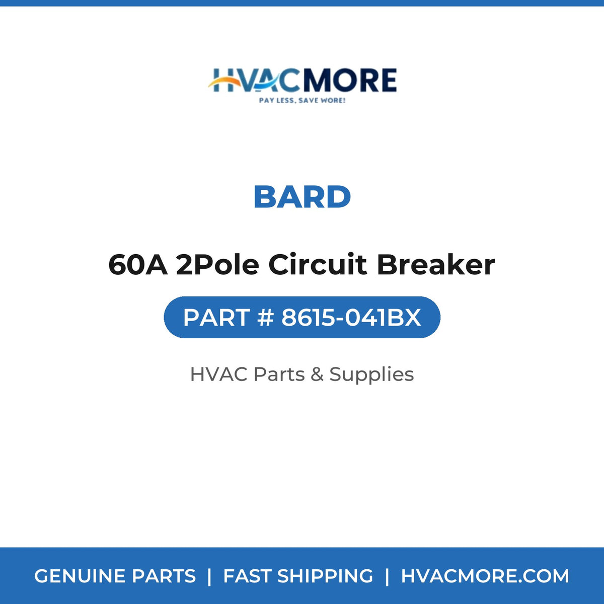 Bard 60A 2Pole Circuit Breaker 8615-041BX