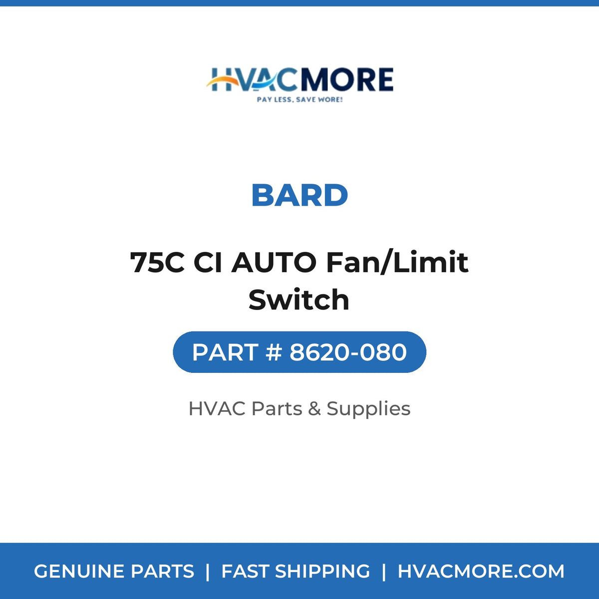 Bard 75C CI AUTO Fan/Limit Switch 8620-080