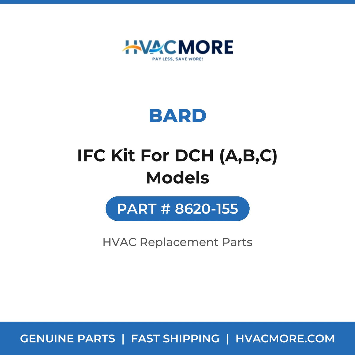Bard IFC Kit For DCH (A,B,C) Models 8620-155
