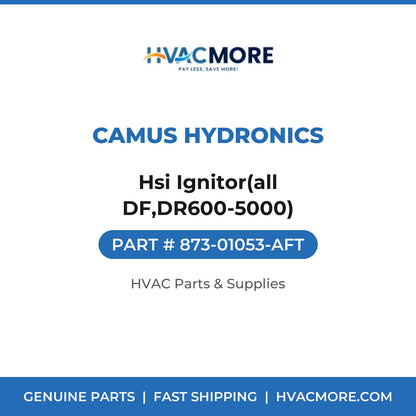 Camus Hydronics Hsi Ignitor(all DF,DR600-5000) 873-01053-AFT
