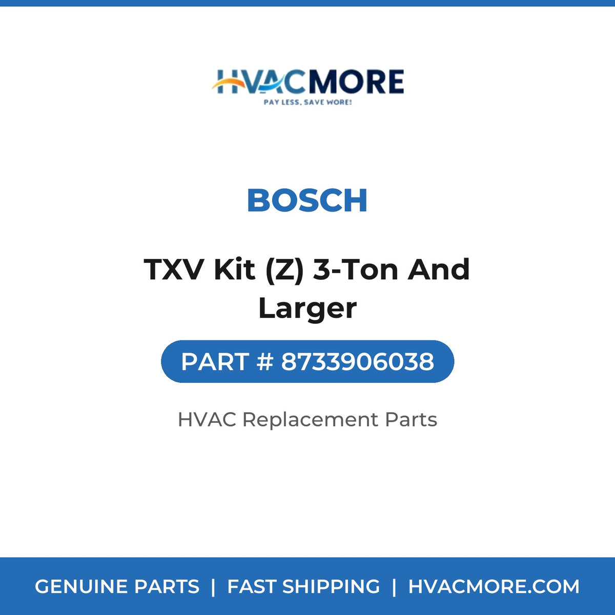 Bosch TXV Kit (Z) 3-Ton And Larger 8733906038