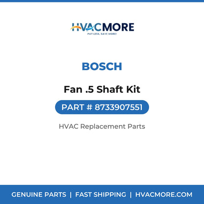 Bosch Fan .5 Shaft Kit 8733907551