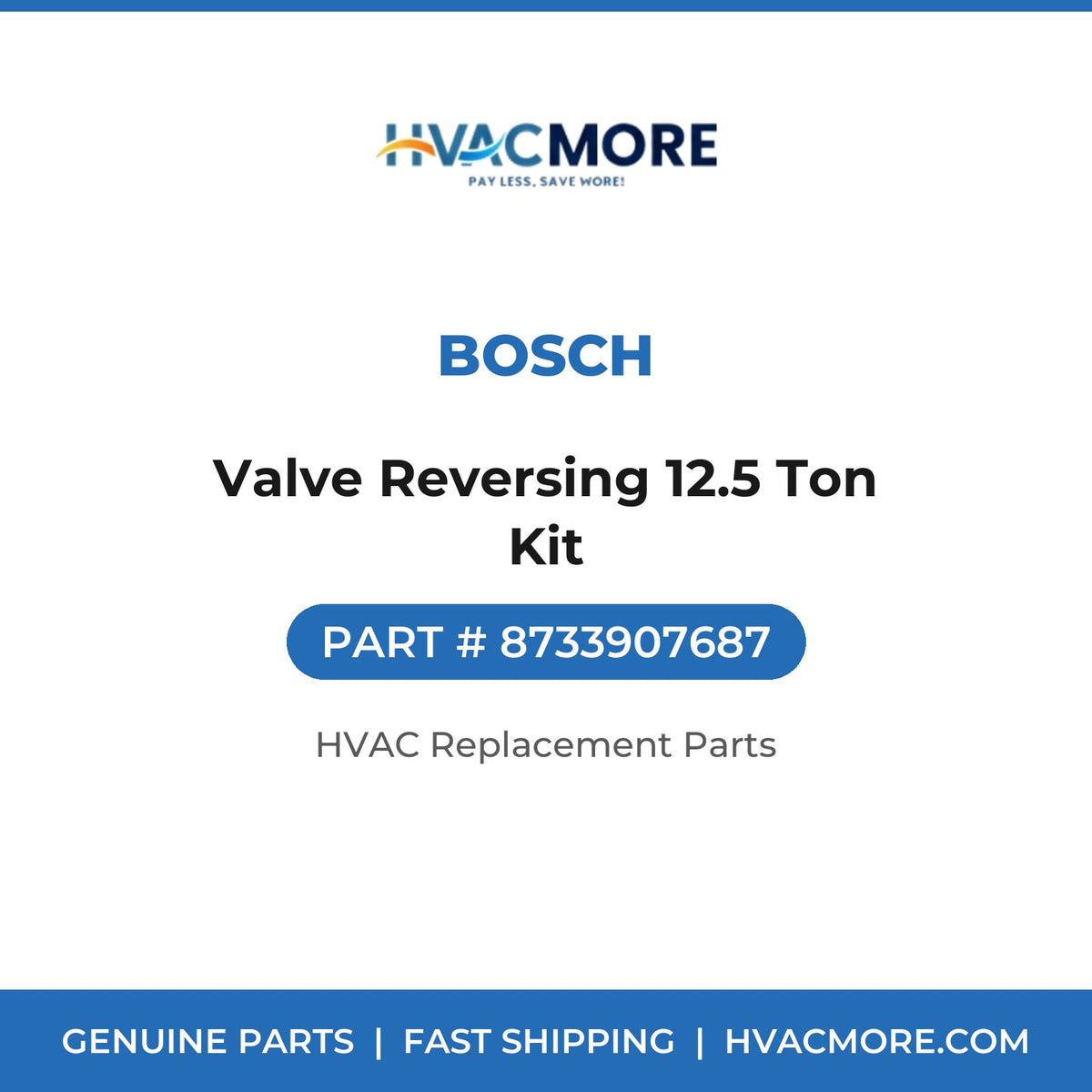 Bosch Valve Reversing 12.5 Ton Kit 8733907687