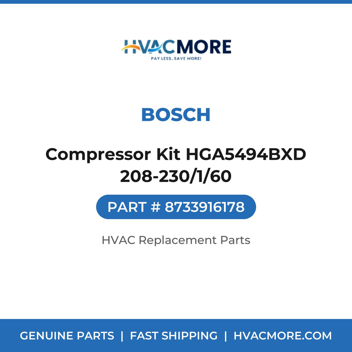 Bosch Compressor Kit HGA5494BXD 208-230/1/60 8733916178