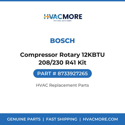 Bosch Compressor Rotary 12KBTU 208/230 R41 Kit 8733927265