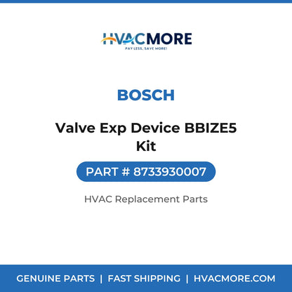 Bosch Valve Exp Device BBIZE5 Kit 8733930007