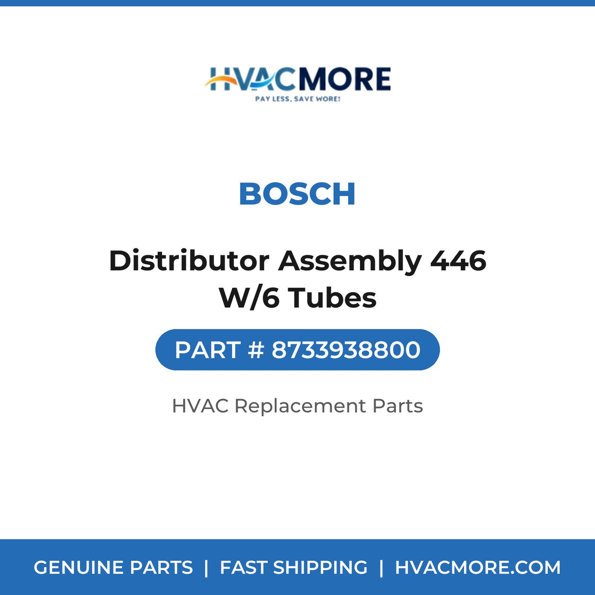 Bosch Distributor Assembly 446 W/6 Tubes 8733938800