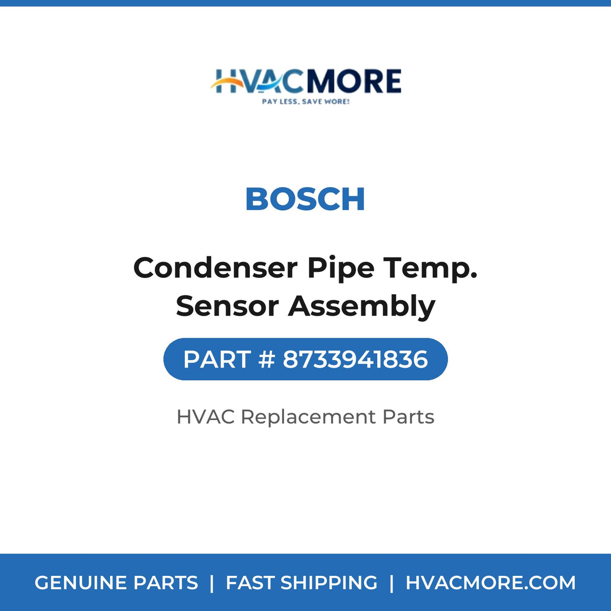 Bosch Condenser Pipe Temp. Sensor Assembly 8733941836