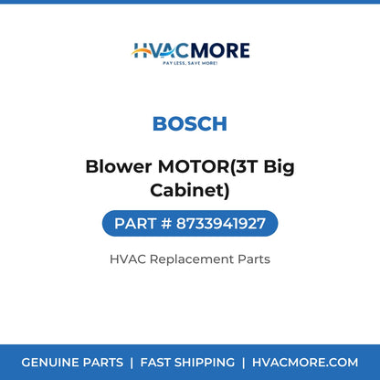 Bosch Blower MOTOR(3T Big Cabinet) 8733941927