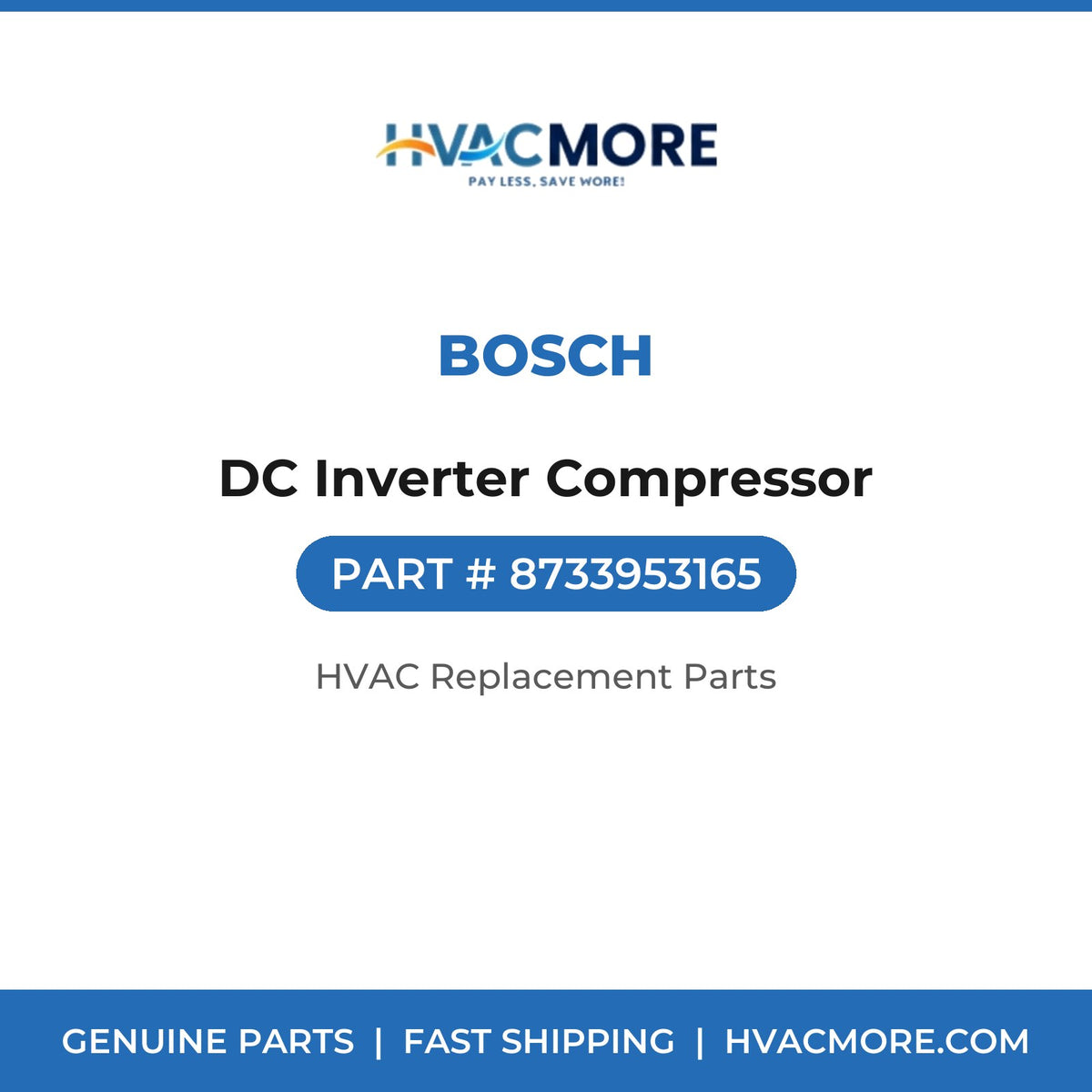 Bosch DC Inverter Compressor 8733953165