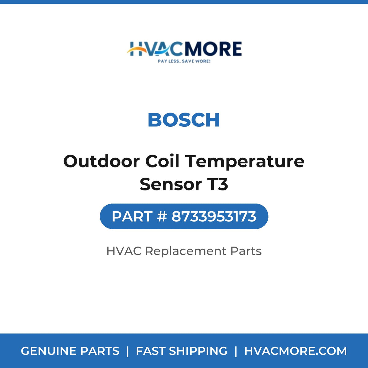 Bosch Outdoor Coil Temperature Sensor T3 8733953173
