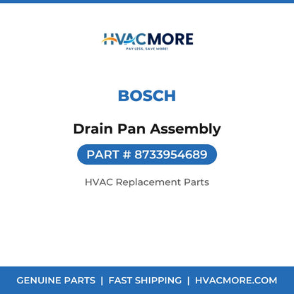 Bosch Drain Pan Assembly 8733954689