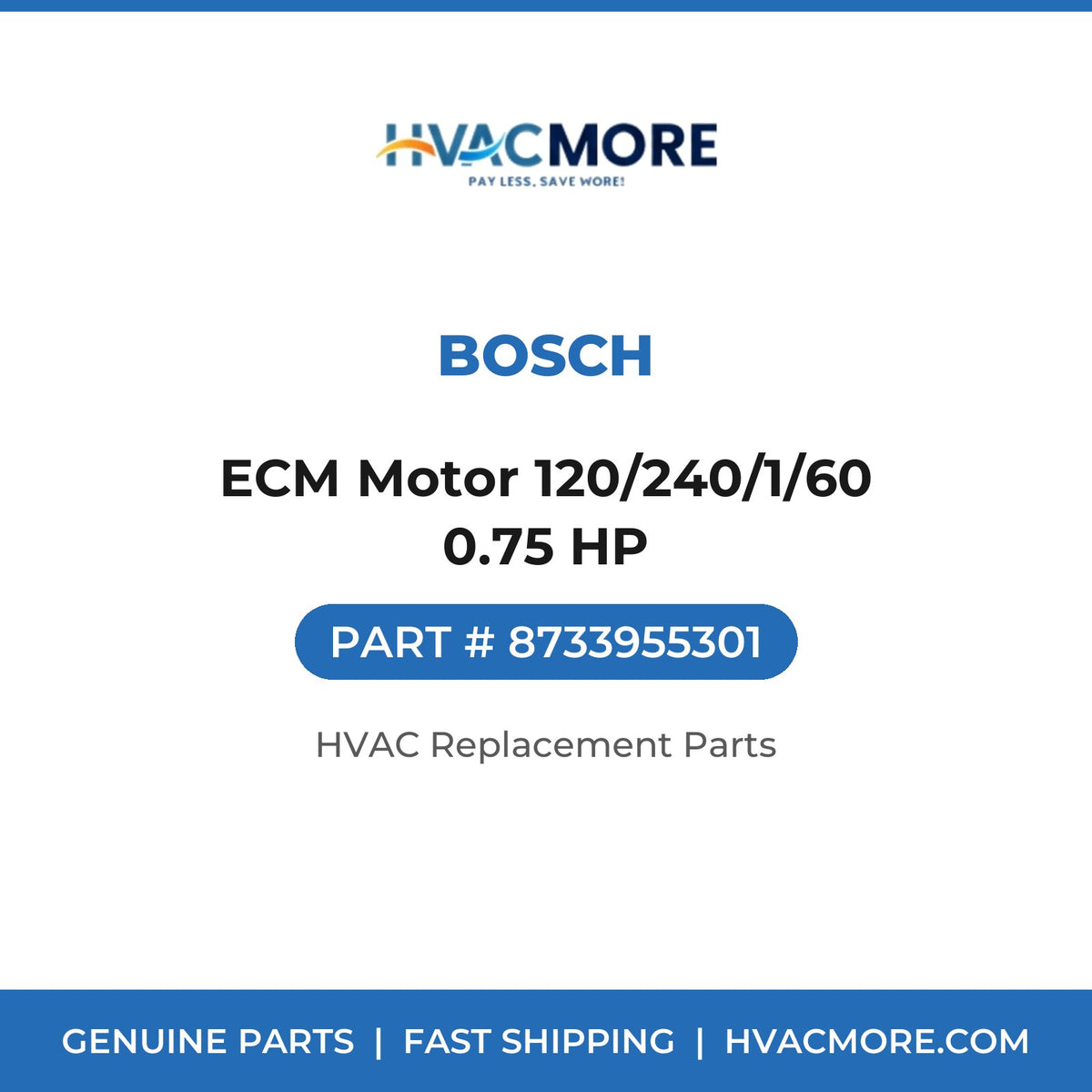 Bosch ECM Motor 120/240/1/60 0.75 HP 8733955301