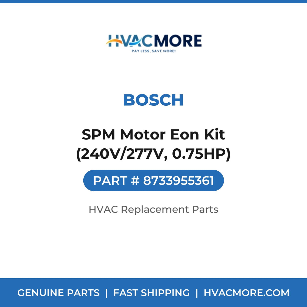 Bosch SPM Motor Eon Kit (240V/277V, 0.75HP) 8733955361