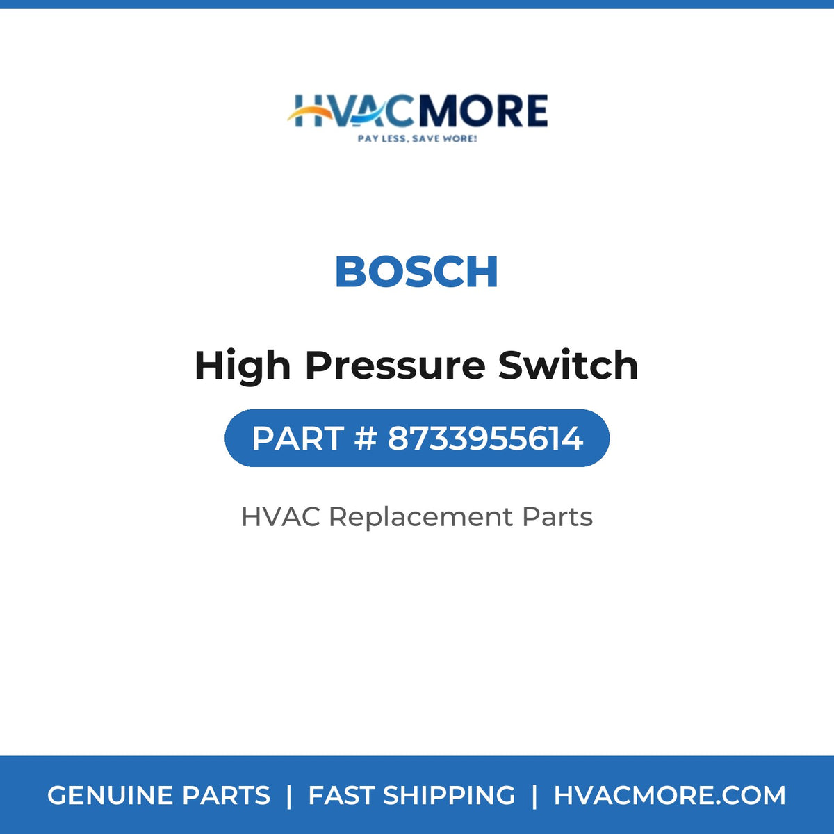 Bosch High Pressure Switch 8733955614