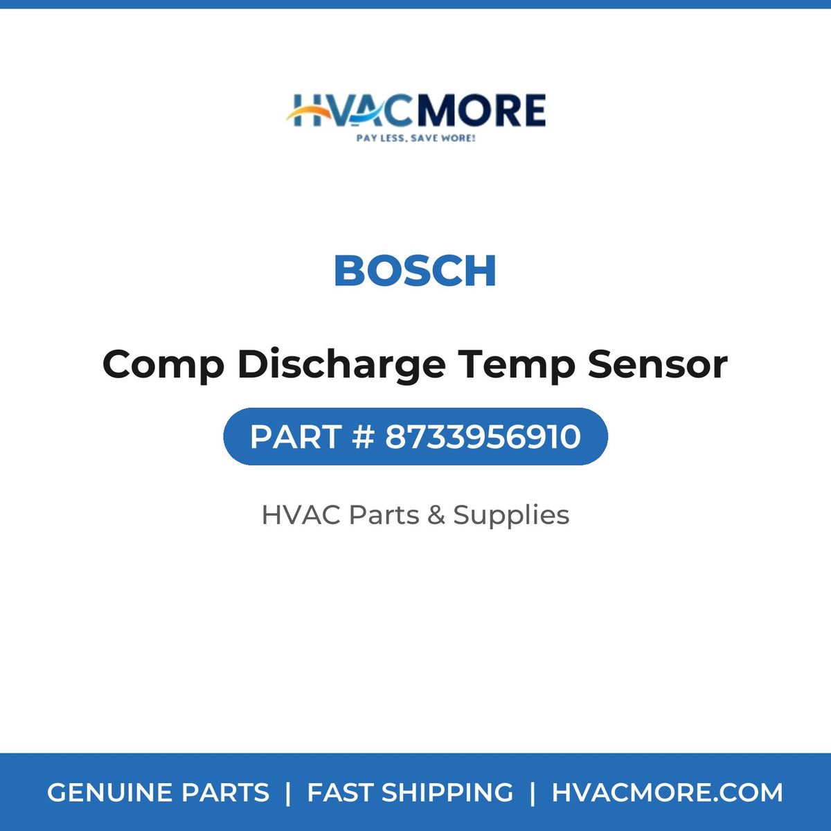 Bosch Comp Discharge Temp Sensor 8733956910
