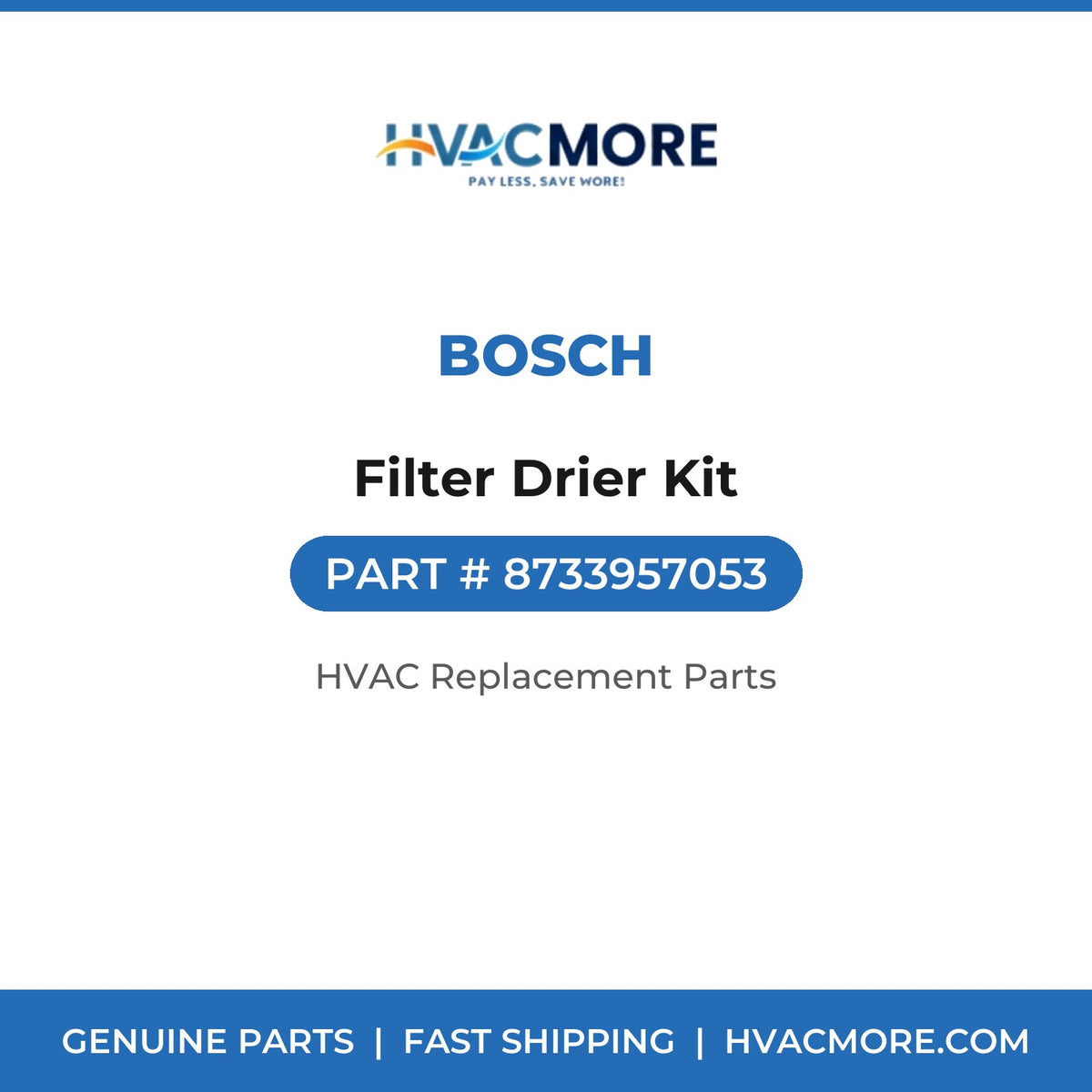 Bosch Filter Drier Kit 8733957053