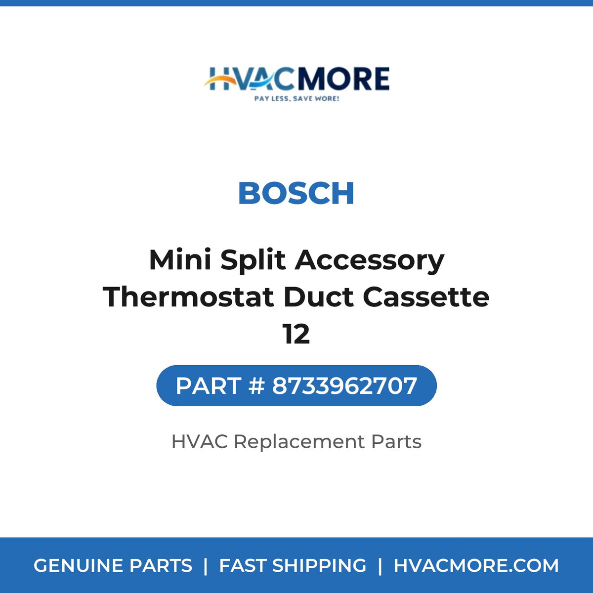 Bosch Mini Split Accessory Thermostat Duct Cassette 12 8733962707