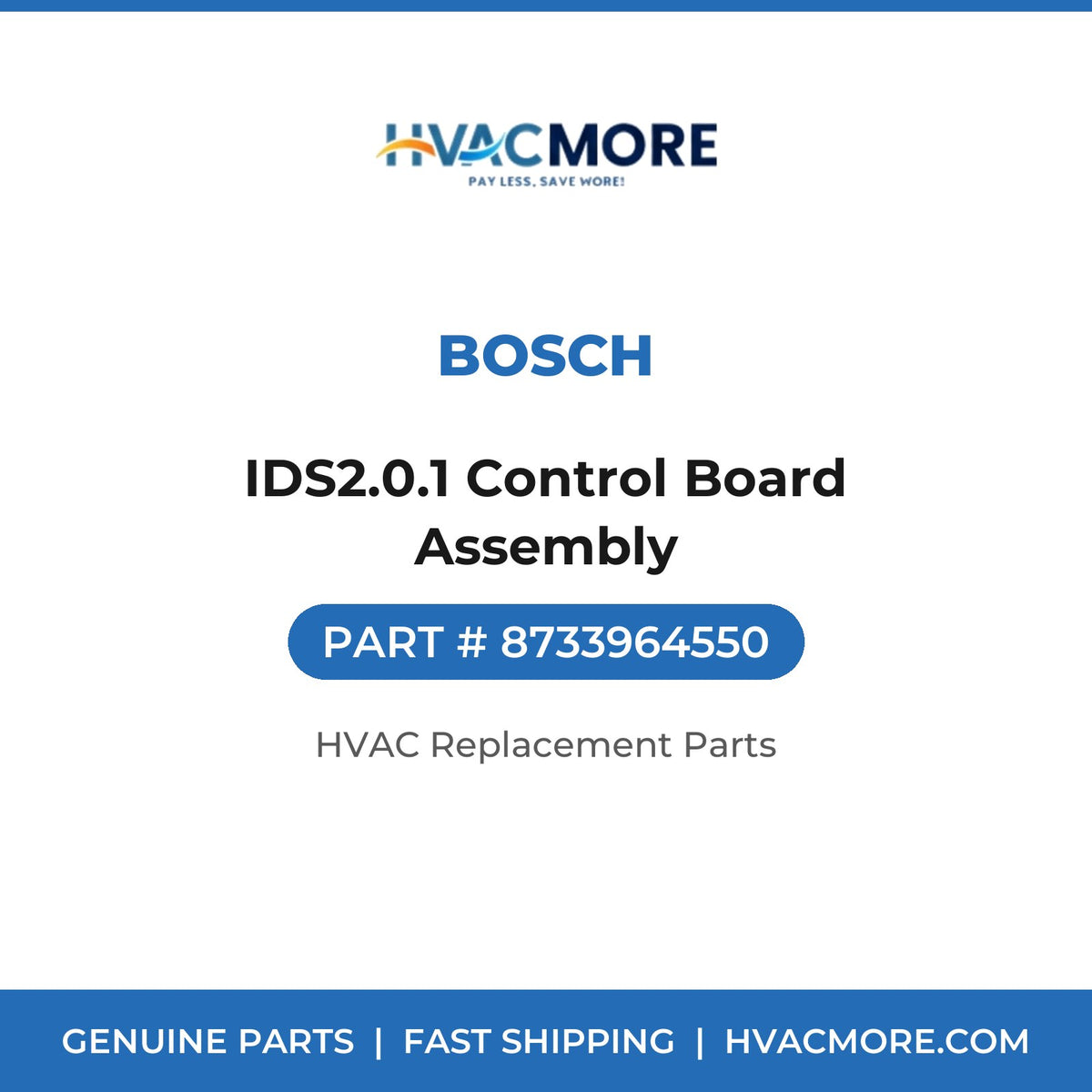 Bosch IDS2.0.1 Control Board Assembly 8733964550
