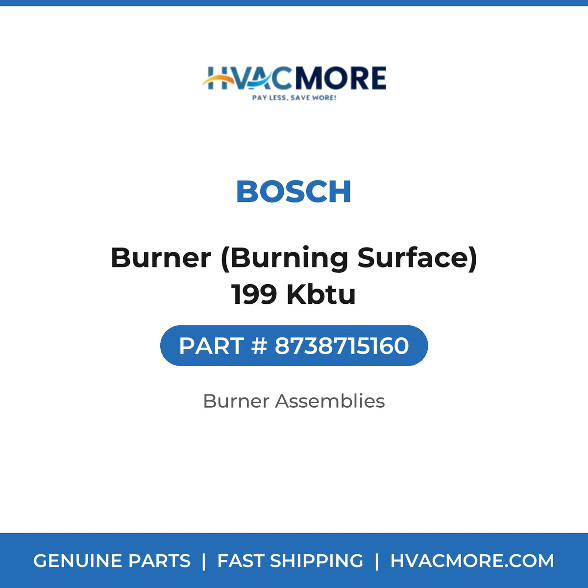 Bosch Burner (Burning Surface) 199 Kbtu 8738715160