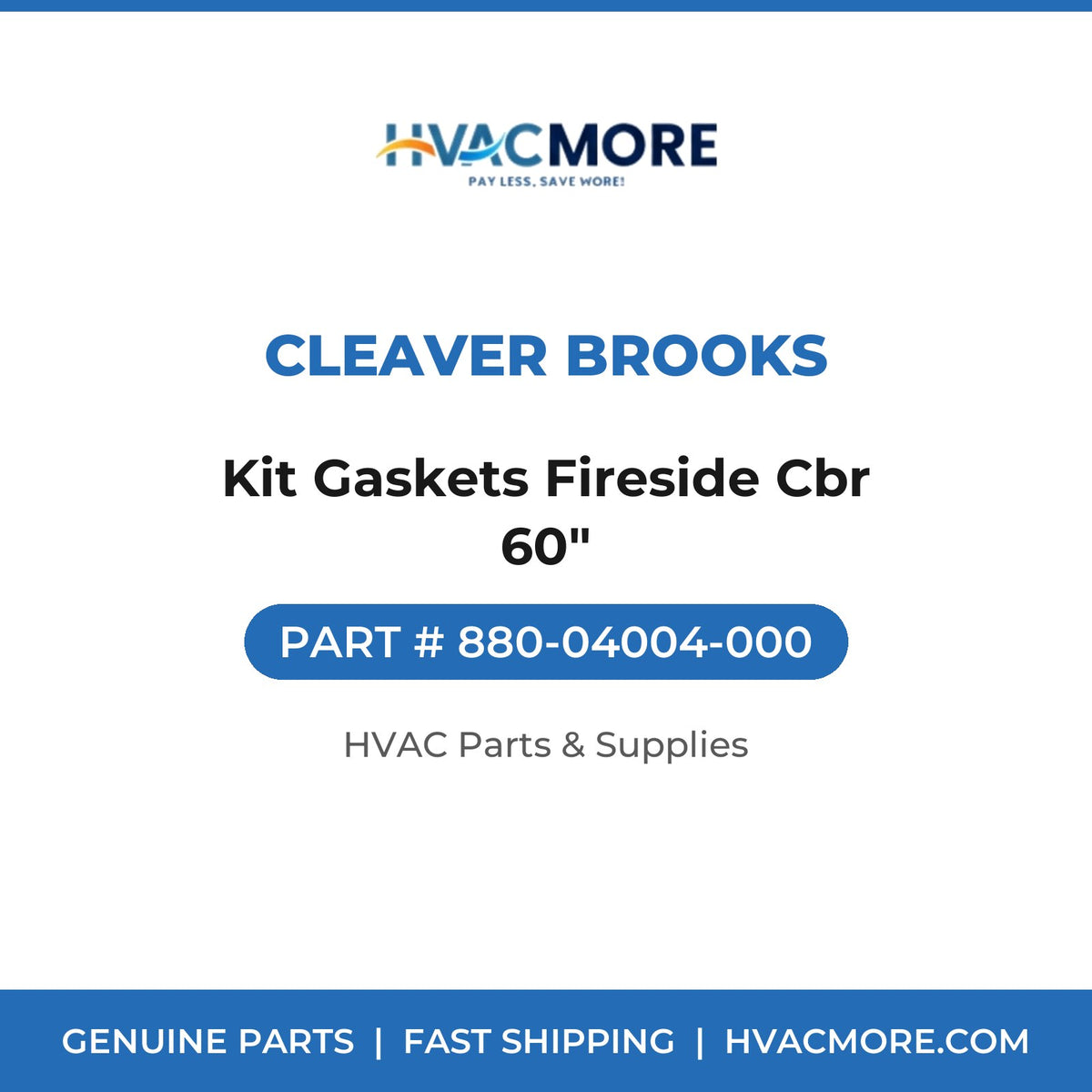 Cleaver Brooks Kit Gaskets Fireside Cbr 60" 880-04004-000