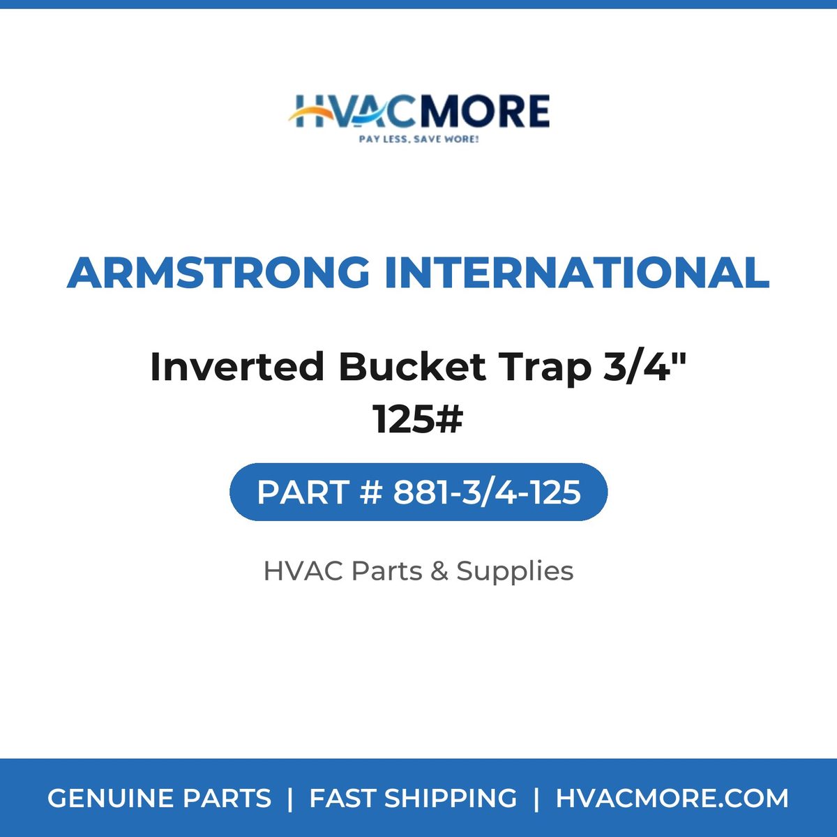 Armstrong International Inverted Bucket Trap 3/4" 125# 881-3/4-125