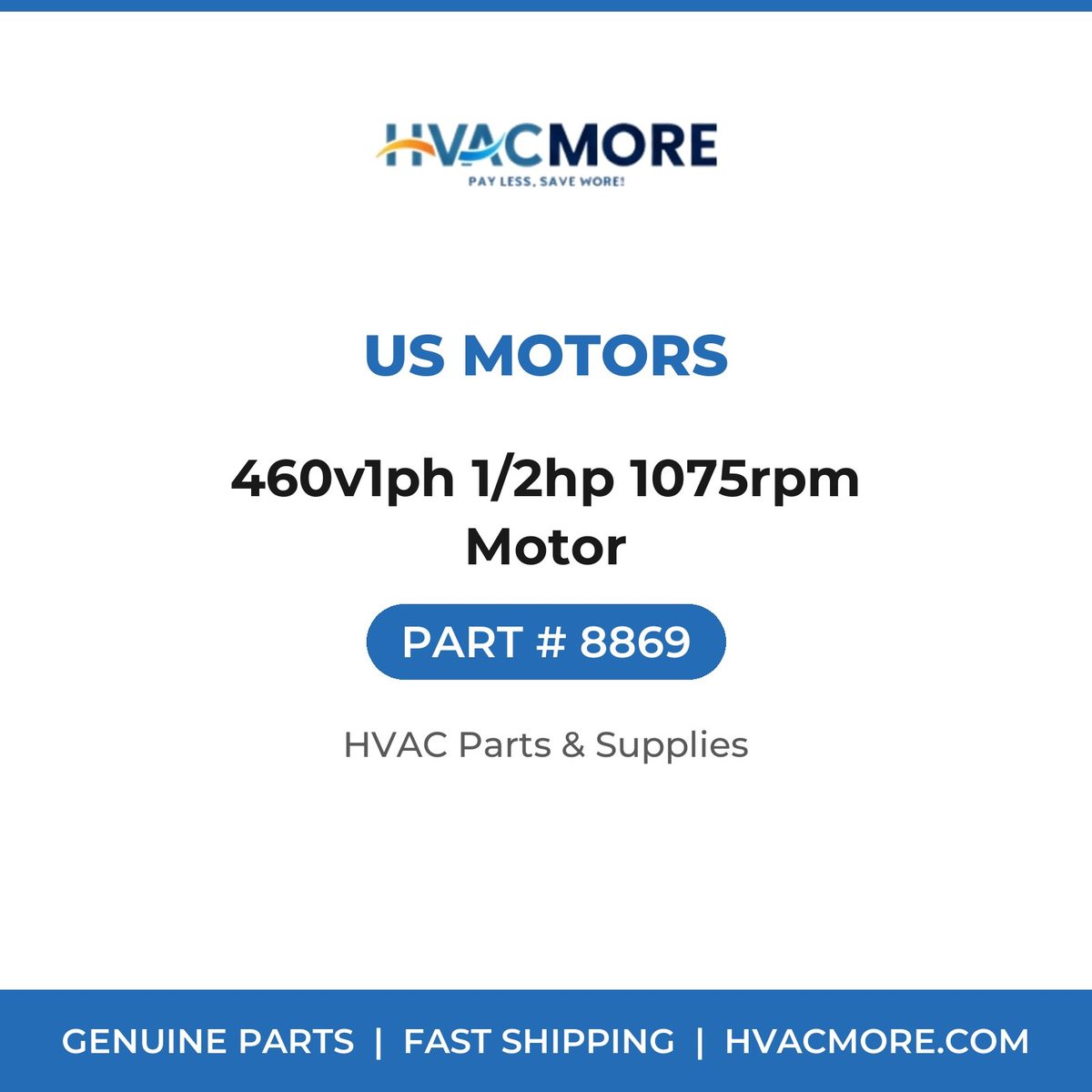 US Motors 460v1ph 1/2hp 1075rpm Motor 8869