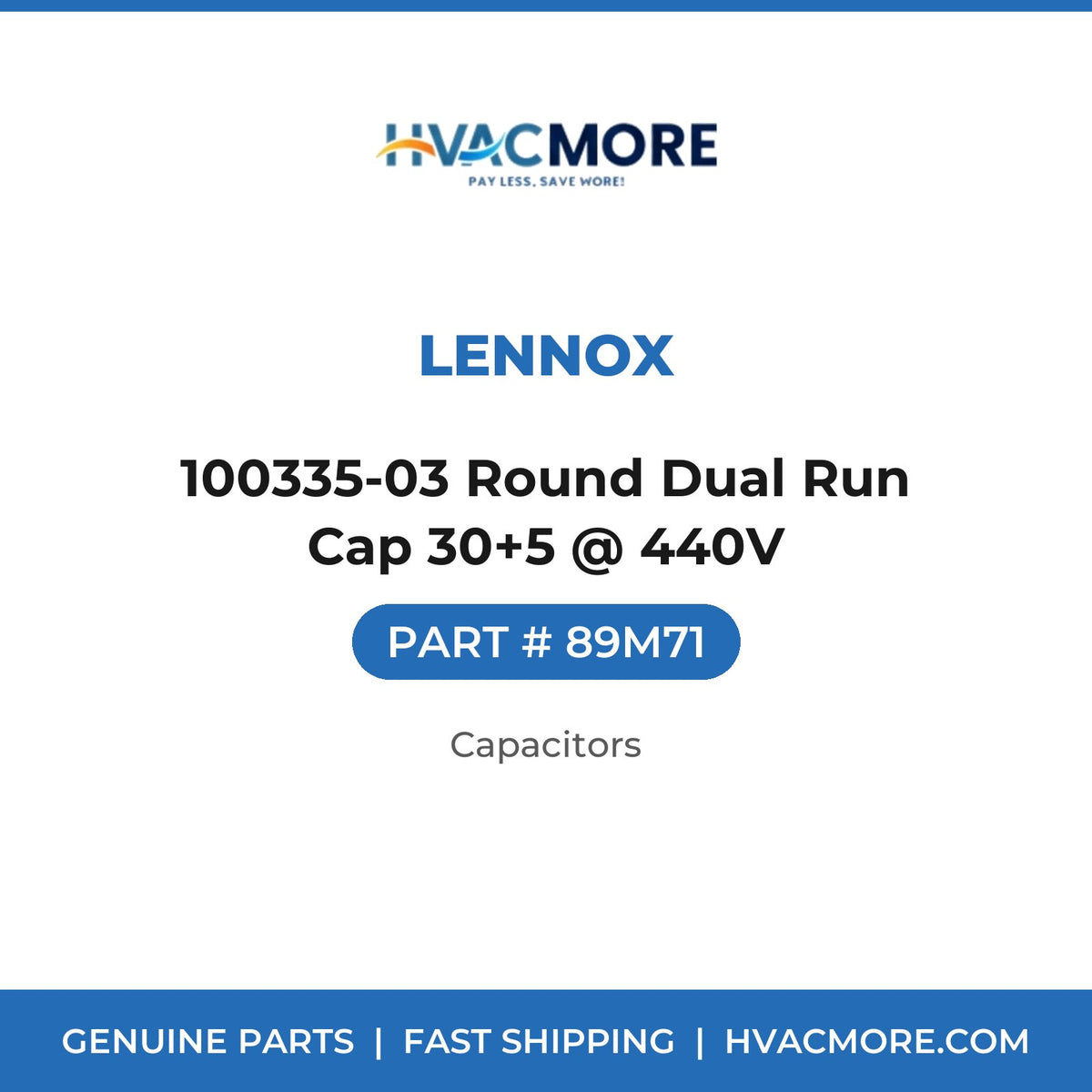 Lennox 100335-03 Round Dual Run Cap 30+5 @ 440V 89M71