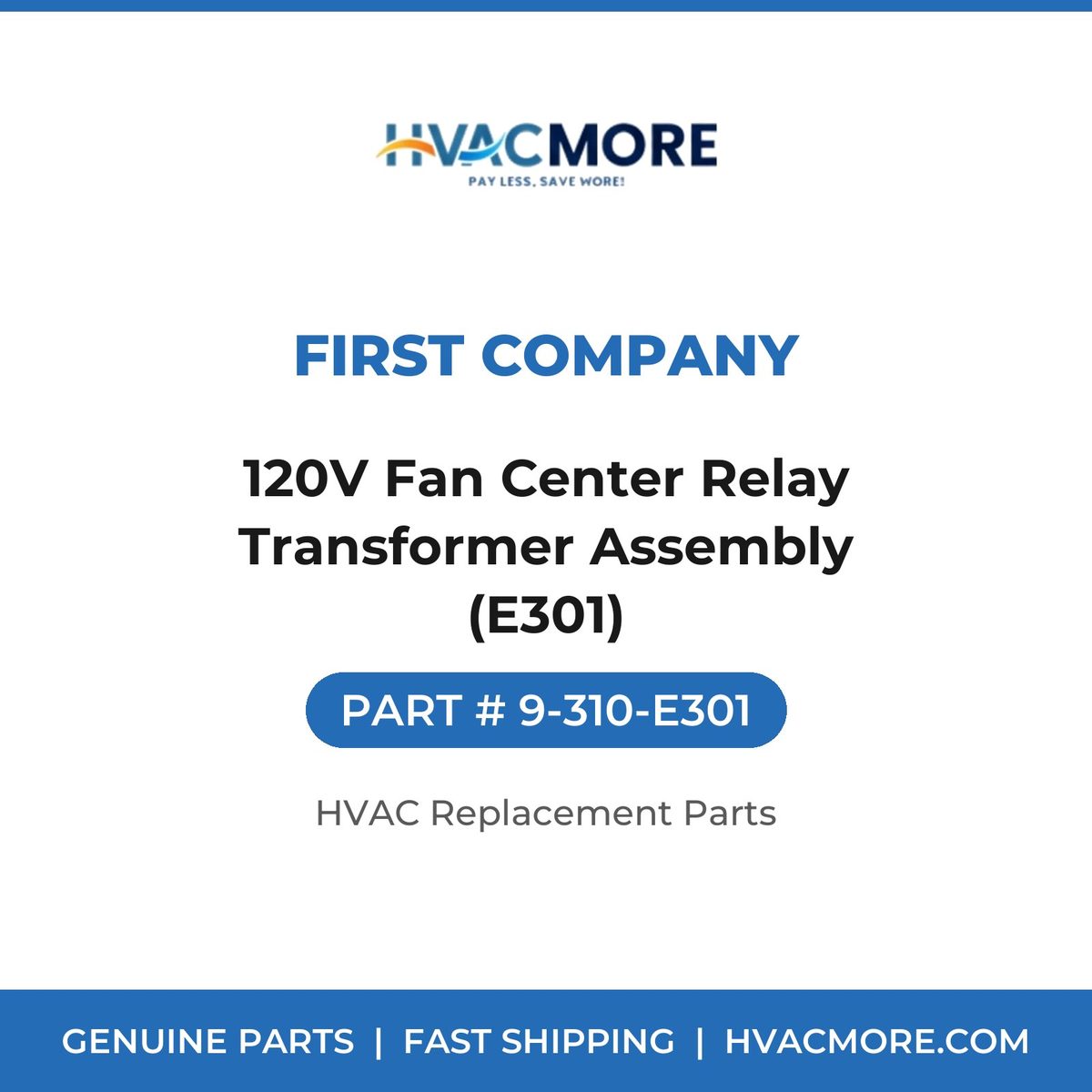 First Company 120V Fan Center Relay Transformer Assembly (E301) 9-310-E301