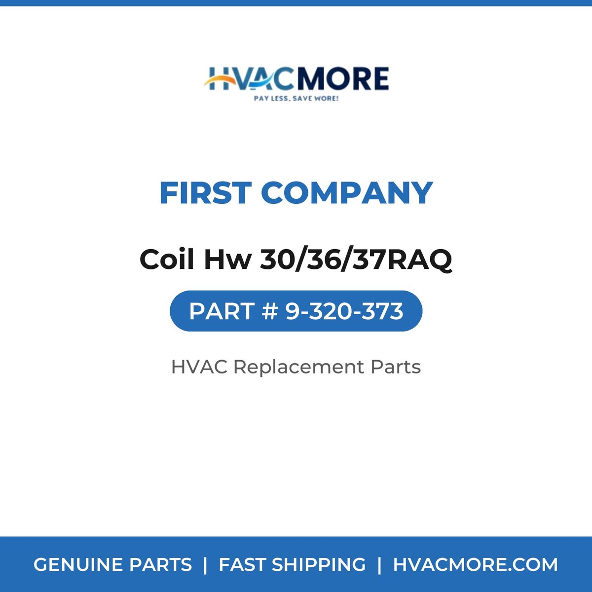 First Company Coil Hw 30/36/37RAQ 9-320-373