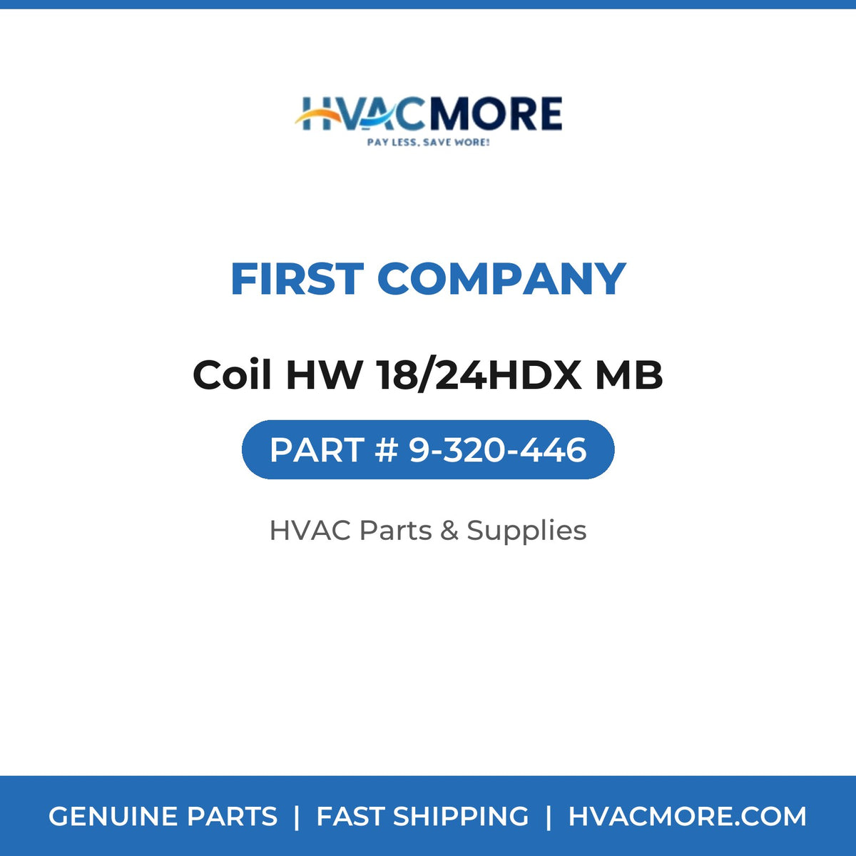 First Company Coil HW 18/24HDX MB 9-320-446