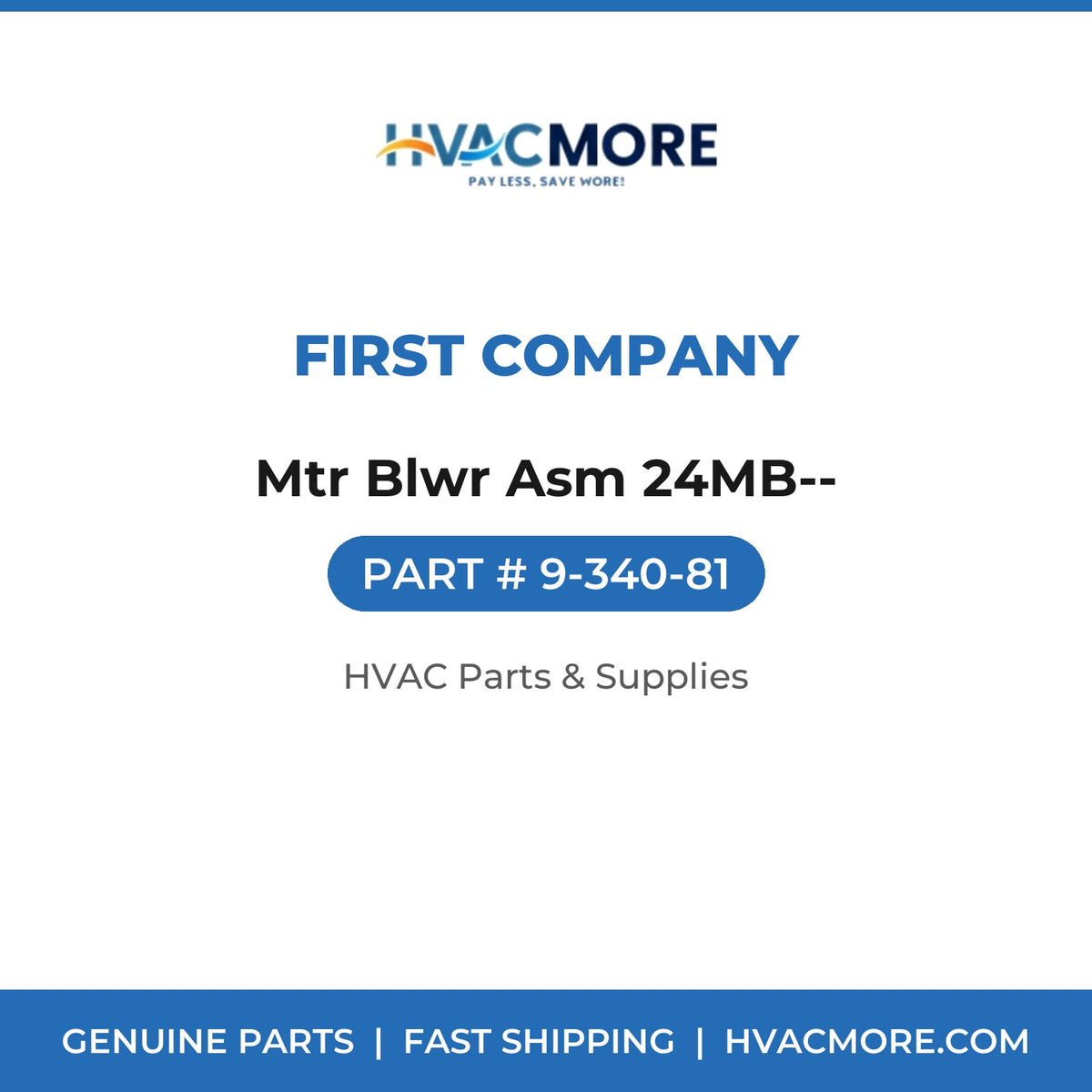 First Company Mtr Blwr Asm 24MB-- 9-340-81