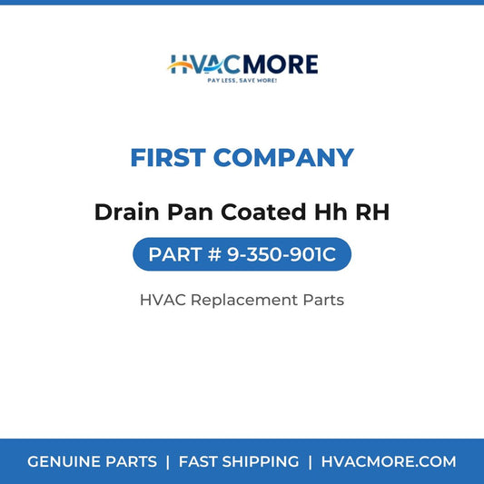 First Company Drain Pan Coated Hh RH 9-350-901C