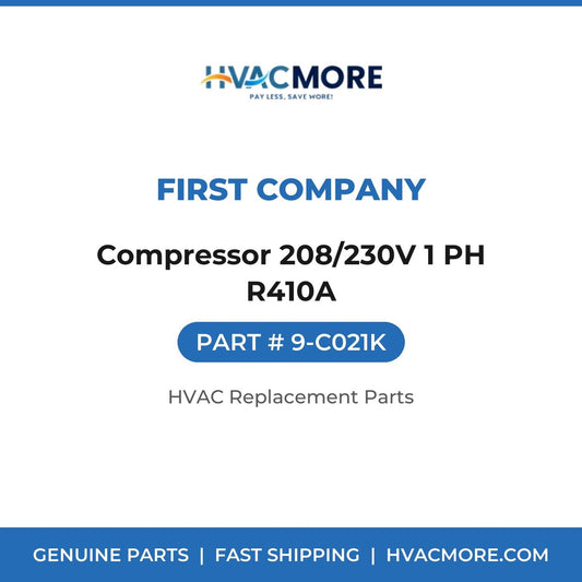 First Company Compressor 208/230V 1 PH R410A 9-C021K