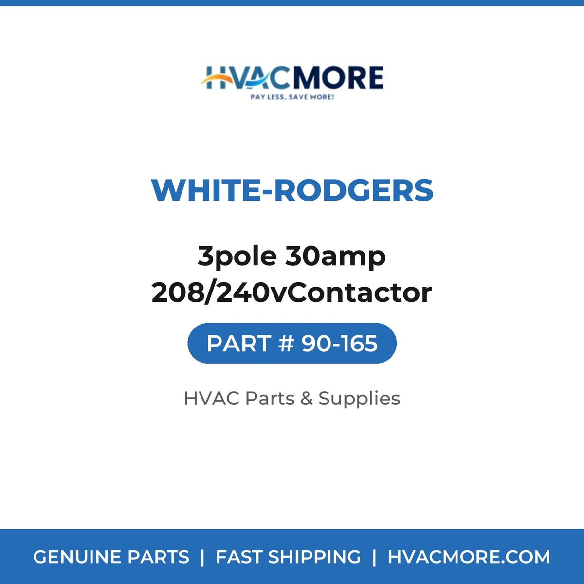 White-Rodgers 3pole 30amp 208/240vContactor 90-165