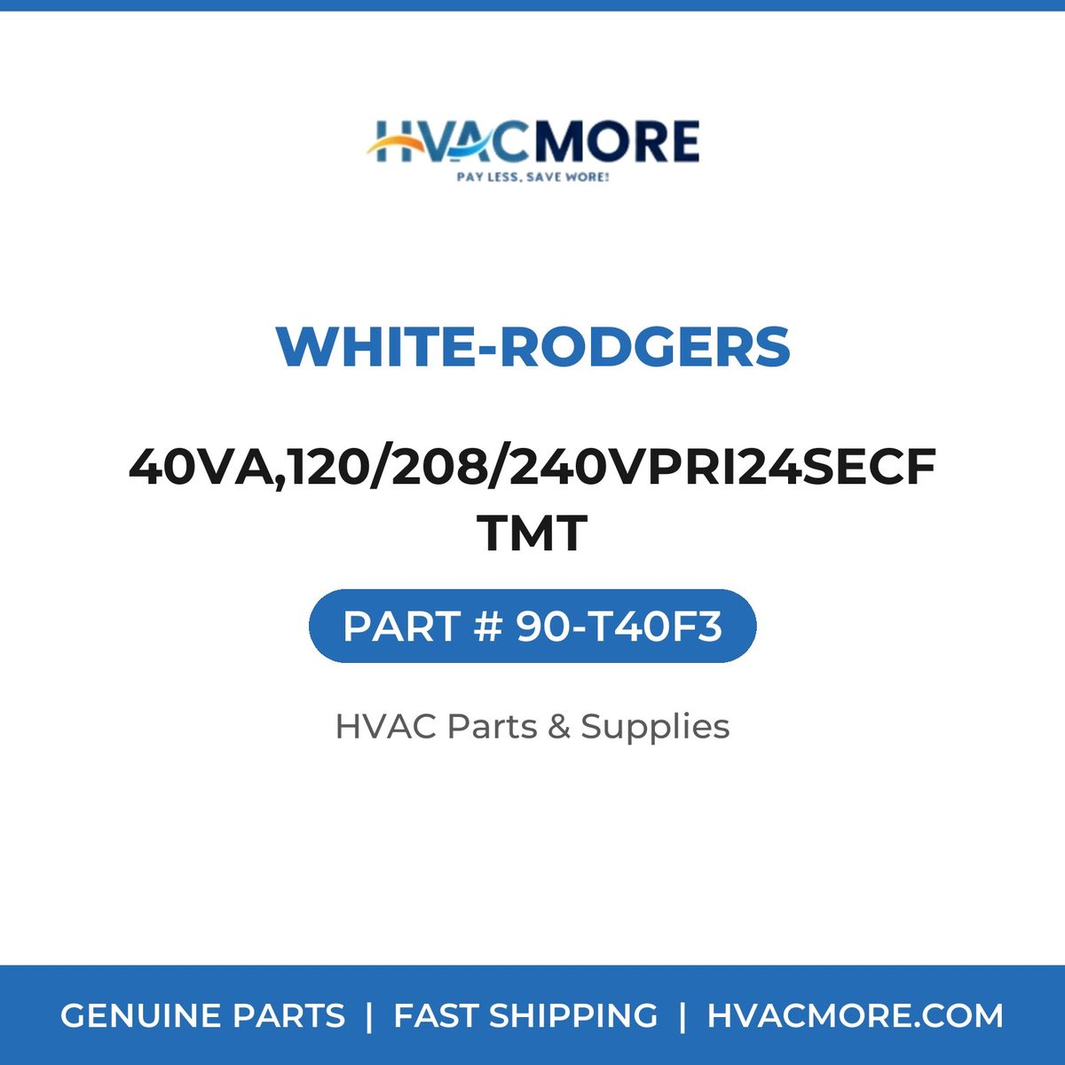 White-Rodgers 40VA,120/208/240VPRI24SECFTMT 90-T40F3