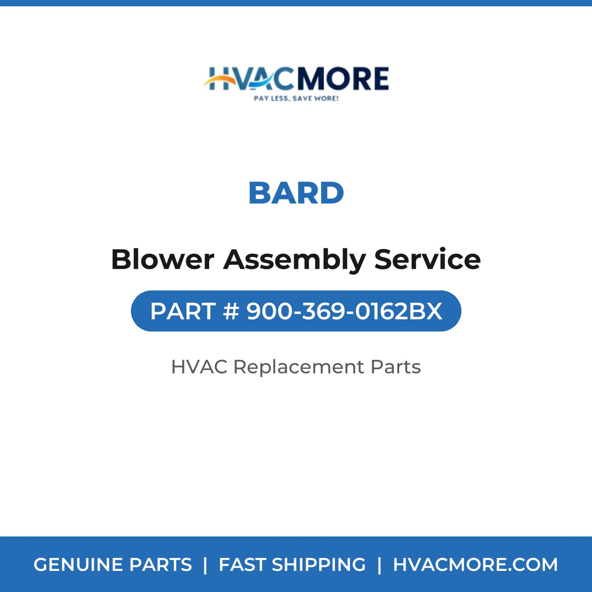 Bard Blower Assembly Service 900-369-0162BX