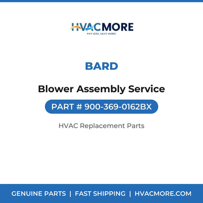 Bard Blower Assembly Service 900-369-0162BX