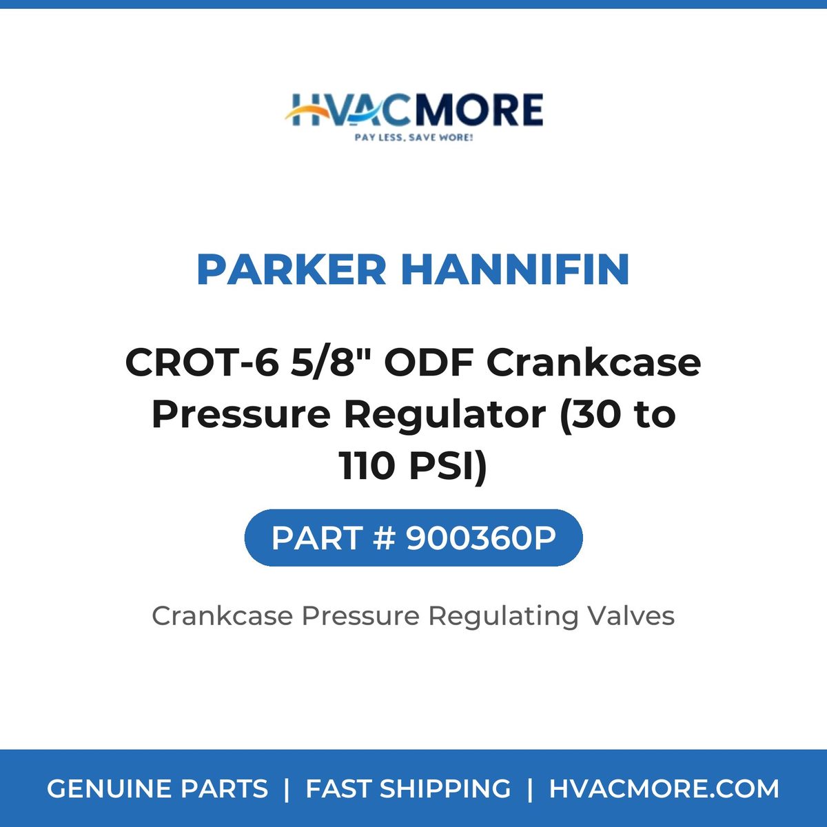 Parker Hannifin CROT-6 5/8" ODF Crankcase Pressure Regulator (30 to 110 PSI) 900360P