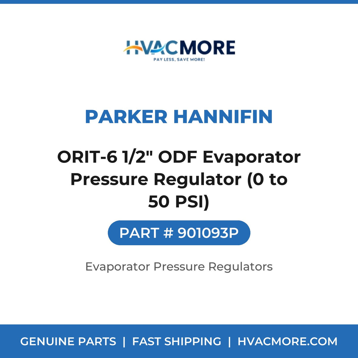 Parker Hannifin ORIT-6 1/2" ODF Evaporator Pressure Regulator (0 to 50 PSI) 901093P