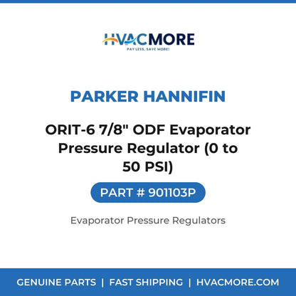 Parker Hannifin ORIT-6 7/8" ODF Evaporator Pressure Regulator (0 to 50 PSI) 901103P