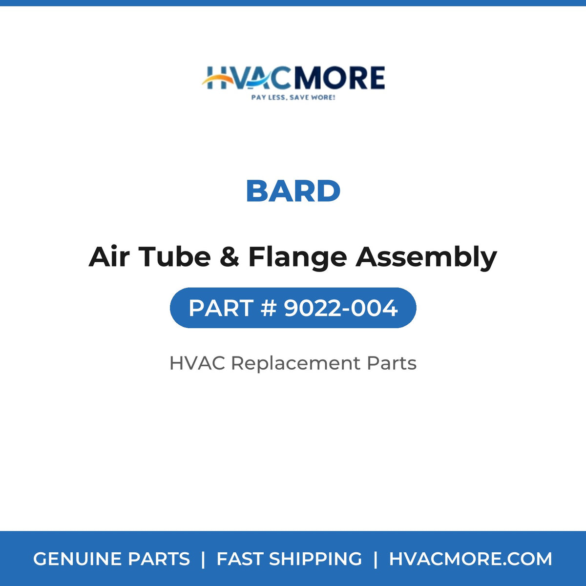 Bard Air Tube & Flange Assembly 9022-004