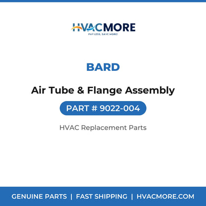 Bard Air Tube & Flange Assembly 9022-004